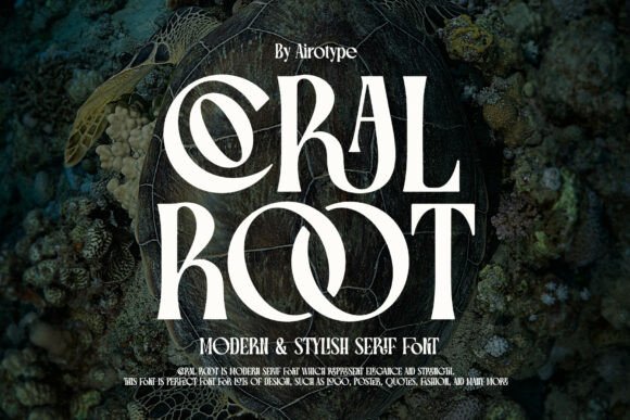 Coral Root: Evaluating a Modern Serif for Elegant Design Projects