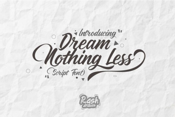 Dream Nothing Less: Elevating Your Designs with Authentic Hand-Lettering