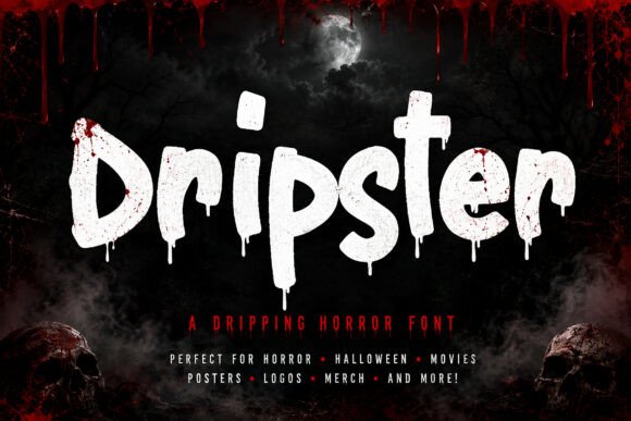 Dripster: The Ultimate Horror Display Font for Frightening Designs