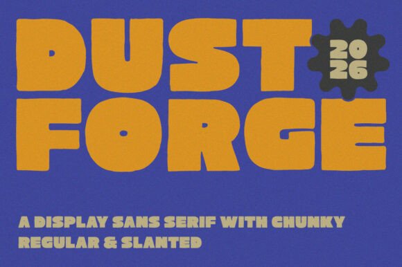 Dust Forge: Evaluating a Bold Typeface for High-Impact Design Projects