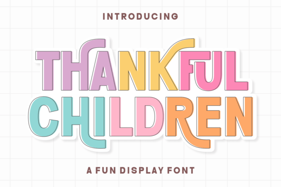Evaluating the Thankful Children Font for Creative Projects