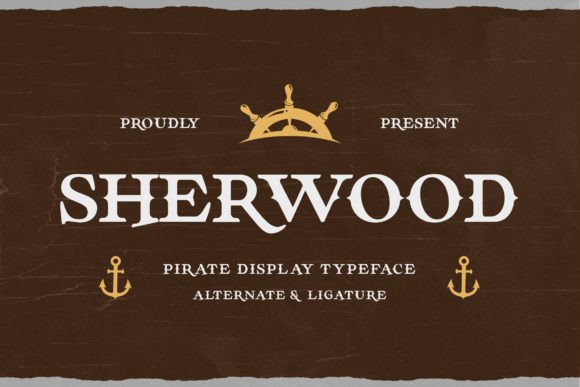 Sherwood: The Pirate Fantasy Font for Bold Designs