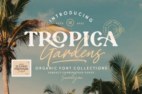 Tropica Gardens: The Perfect Font Trio for Any Creative Project